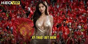Kỹ thuật dứt điểm