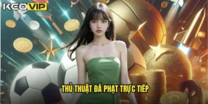 thủ thuật đá phạt trực tiếp