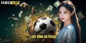 luật bóng đá futsal