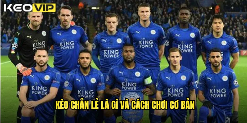 Kèo chẵn lẻ là gì và cách chơi cơ bản